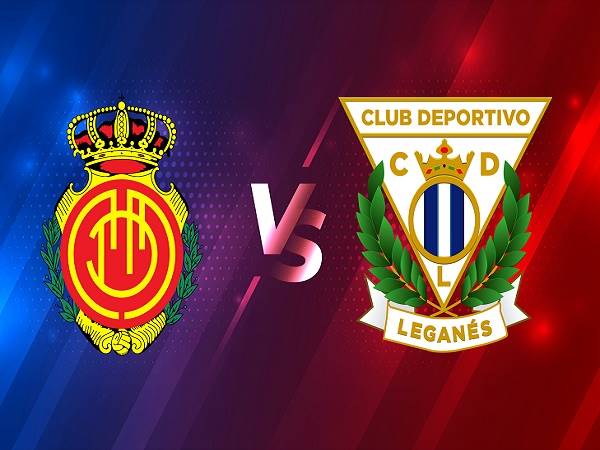 Dự đoán Mallorca vs Leganes – 00h00 02/04, Hạng 2 Tây Ban Nha